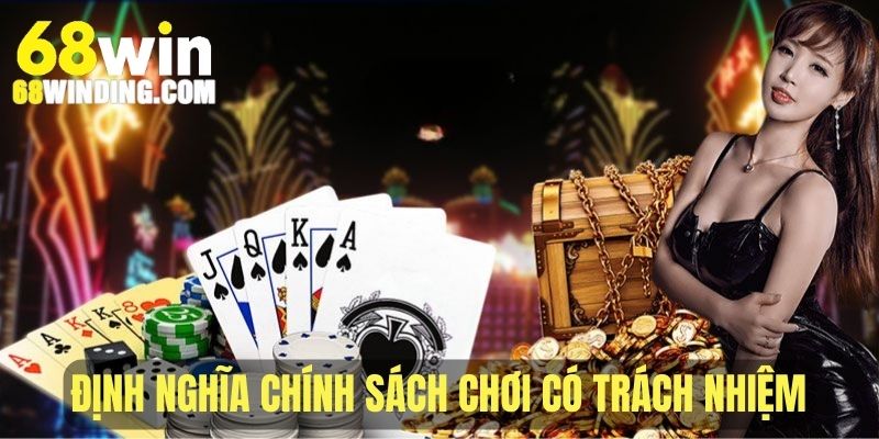 Tìm hiểu định nghĩa chính sách chơi casino có trách nhiệm
