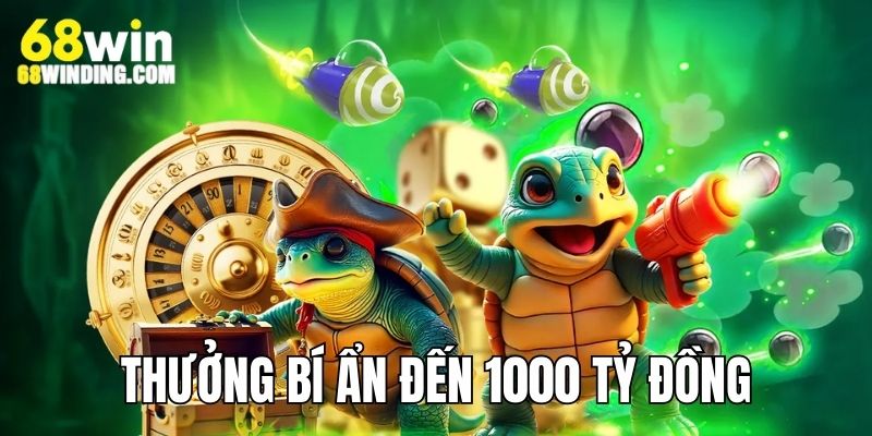 Khuyến mãi 68WIN thưởng bí ẩn đến 1000 tỷ ngày 12 - 25 mỗi tháng