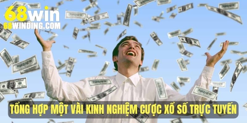 Tổng hợp một vài kinh nghiệm cược xổ số trực tuyến