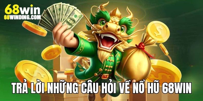 Trả lời những câu hỏi liên quan đến chuyên mục slot online